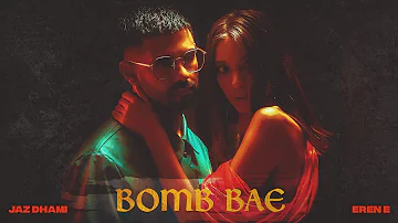 Bomb Bae | Jaz Dhami | Eren E | Punjabi Latest Songs 2019 (Official Video)