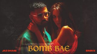 Bomb Bae | Jaz Dhami | Eren E | Punjabi Latest Songs 2019 (Official Video) chords