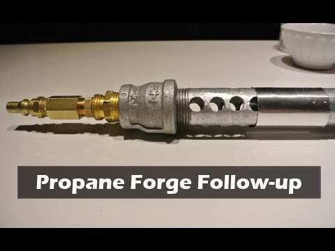 Propane Forge Burner Follow-Up 