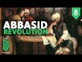 The Abbasid Revolution | 744CE - 786CE | The Birth of Islam Episode 08