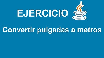 Convertir pulgadas a metros en Java