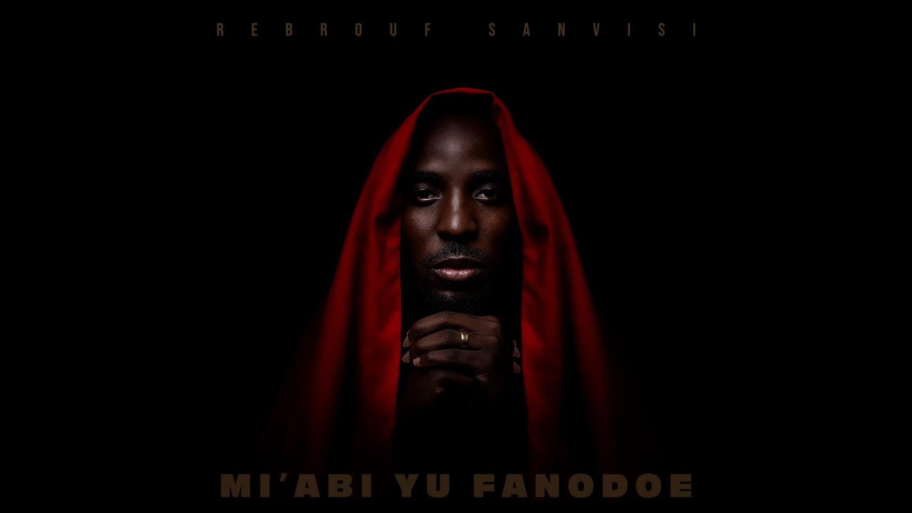 Rebrouf Sanvisi - Mi'abi Yu Fanowdu (OFFICIAL AUDIO)