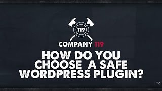 How Do You Choose A Safe WordPress Plugin?