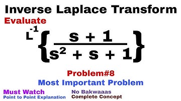 26. Inverse Laplace Transform | Complete Concept and Problem#8 | Most Important Problem