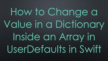 How to Change a Value in a Dictionary Inside an Array in UserDefaults in Swift