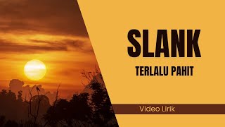 Slank - Terlalu Pahit (Video Lirik) #music #audio #song #fyp #spotify #slank #rock #band #deezer Slank - Terlalu Pahit (Video Lirik) #music #audio #song #fyp #spotify #slank #rock #band #deezer