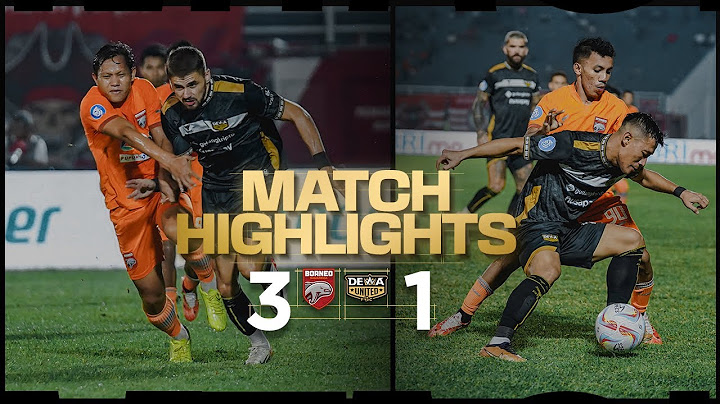 MATCH HIGHLIGHT | BORNEO FC VS DEWA UNITED FC | 3-1 | MATCHDAY 17 | BRI LIGA 1 2023/2024