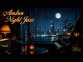 Amber Night Jazz ( Senior Club ) - Relaxation Time