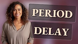 How Many Days Late Is Too Late for a Period?
