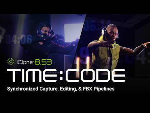 iClone 8.53 Update - FBX Timecode Sync For Pro Mocap Workflows | iClone 8