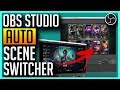 OBS Studio - Auto Scene Switcher