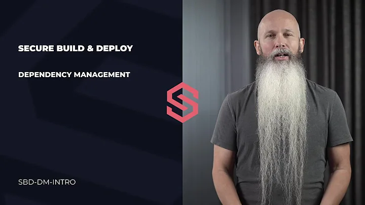 Secure Build & Deploy, Dependency Management