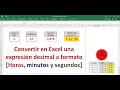 Convertir una expresión decimal a formato horas, minutos y segundos en Excel. Aprende fácil.