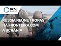 Rússia reúne tropas na fronteira com a Ucrânia