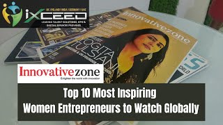 Yogita Tulsiani- World's Top 10 Most Inspiring Women Entrepreneur I Innovativezone I iXceed