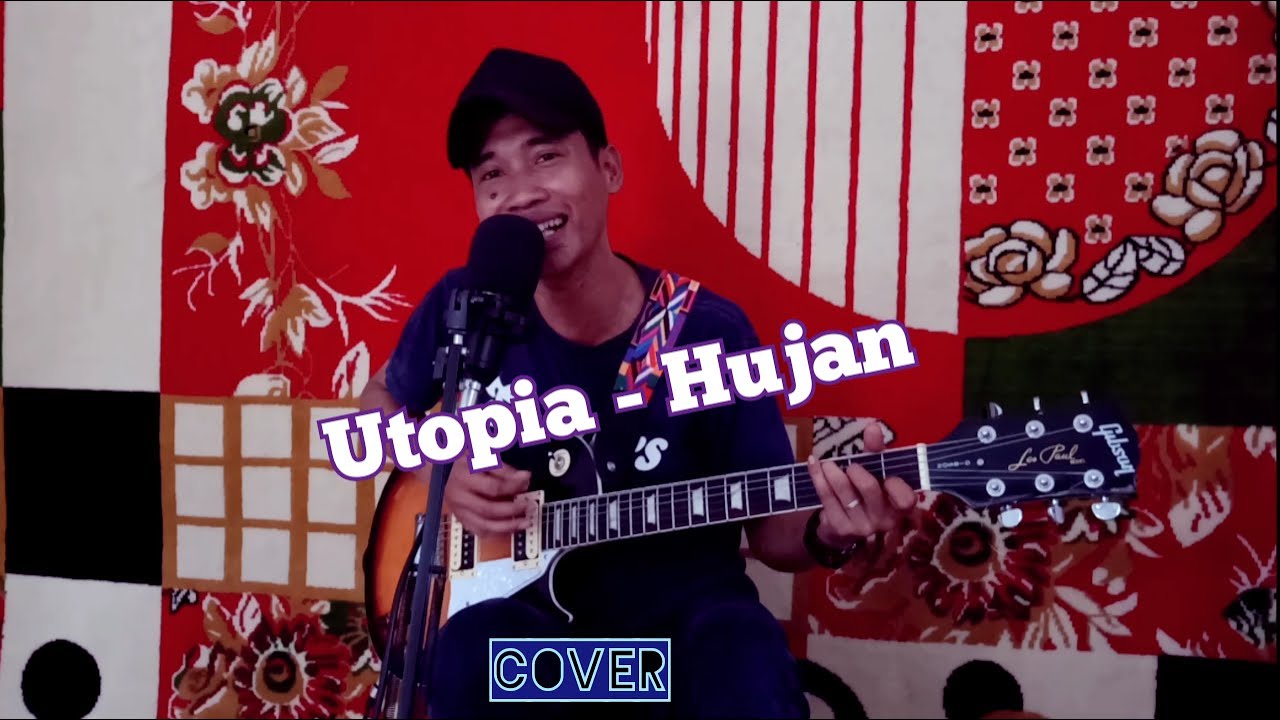 Utopia - Hujan ( Cover amatiran ) - YouTube