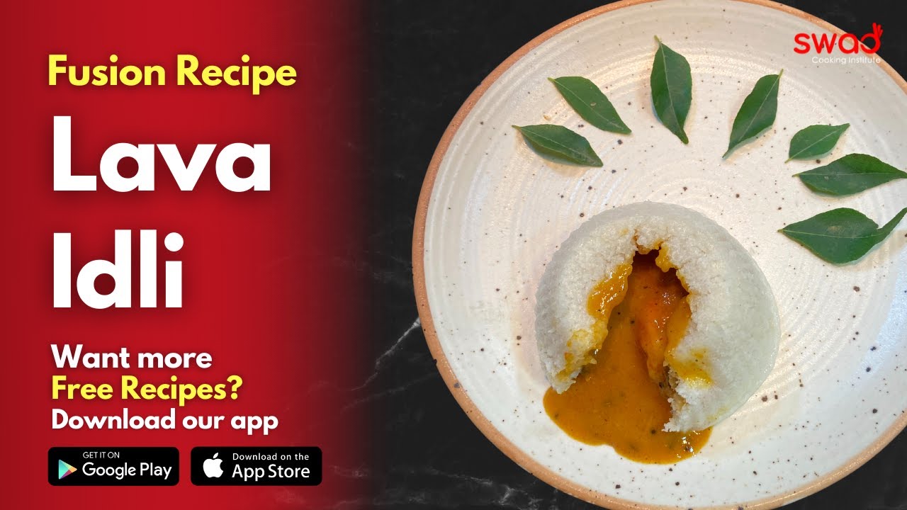 Lava Idli with Molten Sambhar inside South Indian Fusion Recipe by Swad Cooking