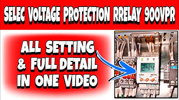 Selec Voltage Protection Relay 900VPR | Selec Line Monitoring Voltage Protection Relay Full Setting,