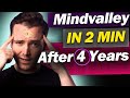 I actually use mindvalley honest review 2024 after 4 years