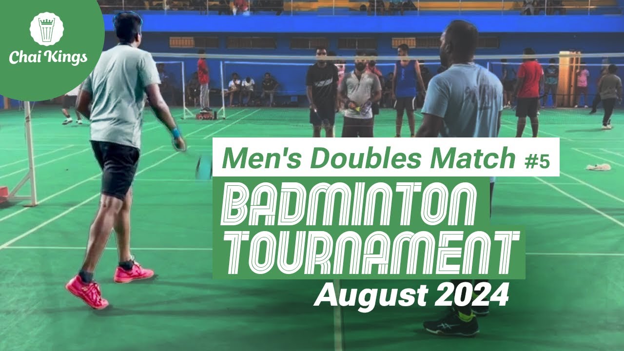 Men's Doubles Match 5 | Badminton Tournament | Chai Kings | #chennai ...
