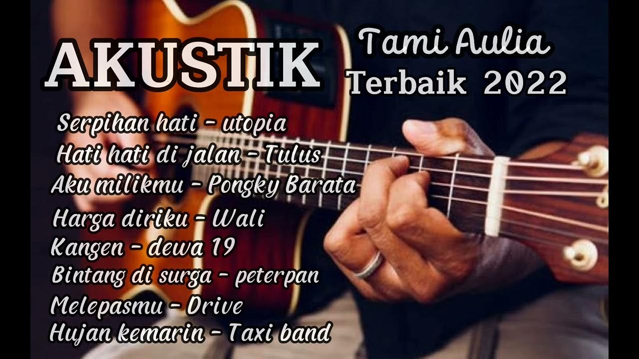 Serpihan hati || Top 8 lagu terpopuler ~ cover Tami aulia terbaik 2022 Serpihan hati || Top 8 lagu terpopuler ~ cover Tami aulia terbaik 2022
