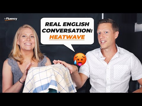 Advanced English Conversation: What You Need for a Heatwave 🥵 - 51 Conversational Phrases (ep #15)