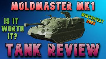 Moldmaster Mk1 Is It Worth It? Tank Review ll Wot Console   World of Tanks Modern Armor