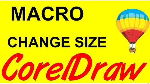 Corel draw Tips & Tricks Macro to Change the size of some Objects