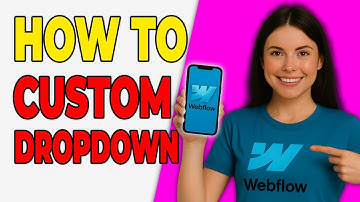 How To Add Custom Dropdown In Webflow [Webflow Tutorial 2025]