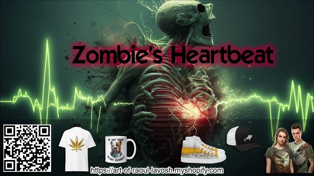Zombie's Heartbeat YouTube