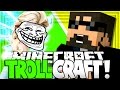 WHERE'S ALL MY STUFF?! (Minecraft: TROLL CRAFT)