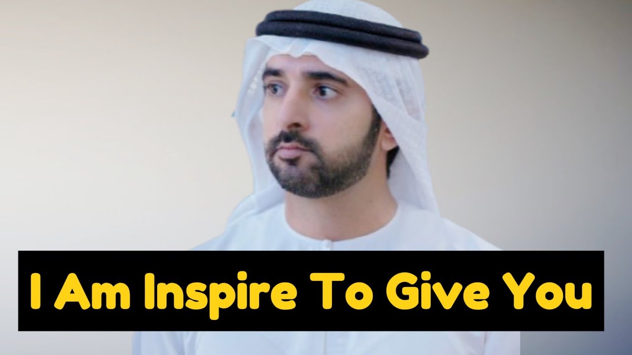 I Am Inspire To Give You ] Prince Fazza Poems ] Sheikh Hamdan New Poems Dubai King Crown Prince