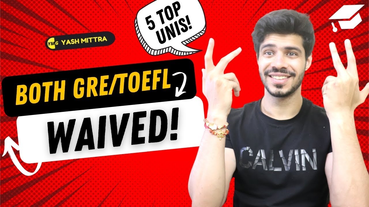 Top 5 Unis waiving BOTH GRE/GMAT and TOEFL/IELTS! Latest Fall 2022