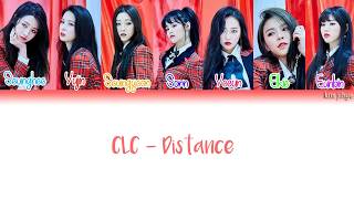Video thumbnail of "CLC (씨엘씨) – Distance (선) Lyrics (Han|Rom|Eng|Color Coded)"
