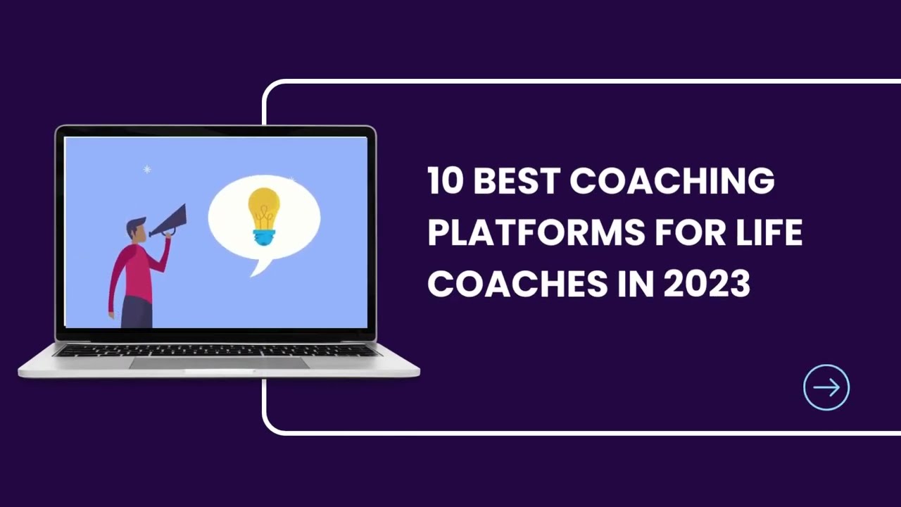 10 Best Coaching Platforms for Life Coaches in 2023