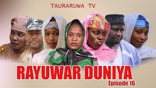 Rayuwar Duniya Episode 16 - Shirin Tauraruwa TV