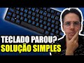 Teclado do notebook parou de funcionar como eu resolvi