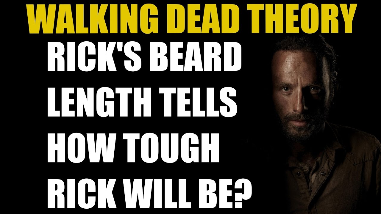 The Walking Dead Theory Rick's Beard Determines How Tough He Is?