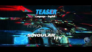 Famous Initial Singularity 2 Technological Singularity-teaser-English Wealth