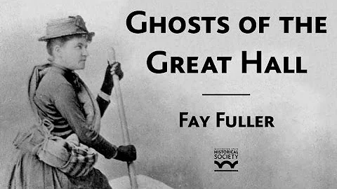 Ghosts of the Great Hall: Fay Fuller