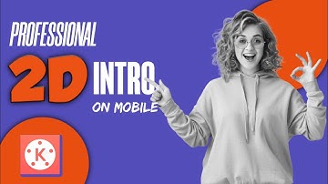 Professional 2D intro in Kinemaster | kinemaster intro tutorial