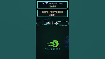 MEXC Vs LBank Which Is Better MEXC Or LBank Click Here Now Sisu Crypto 