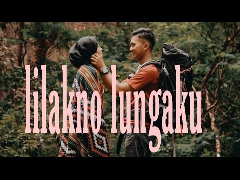 Lirik lagu lilakno lungaku (Didi Budi feat cindi Cintya ...