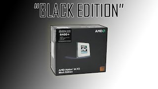 The Story Of AMD's First "Black Edition" Processor