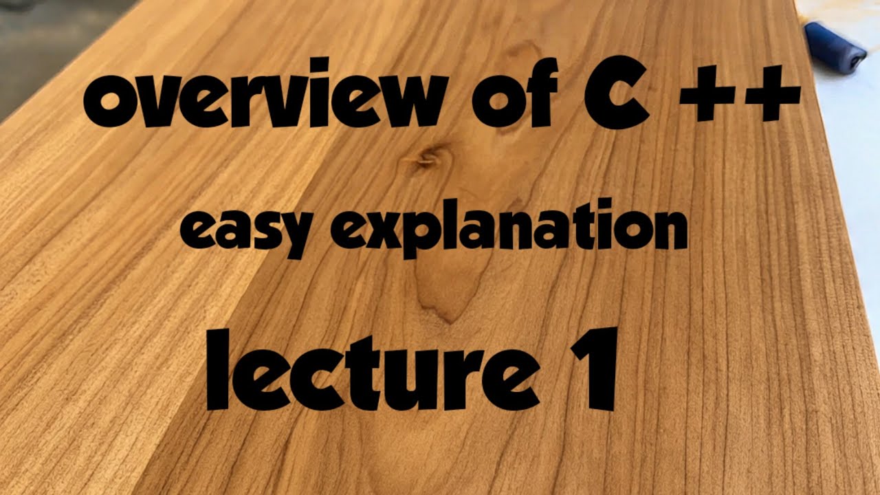Overview of C ++ (object oriented programming , lecture -1)
