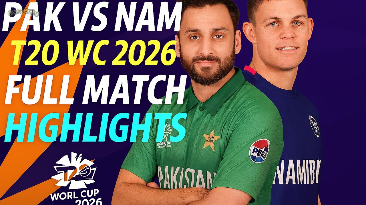 PAKISTAN VS NAMIBIA T20 WC 2026 FULL MATCH HIGHLIGHTS | PAK VS NAM HIGHLIGHTS | @GamerCricket26