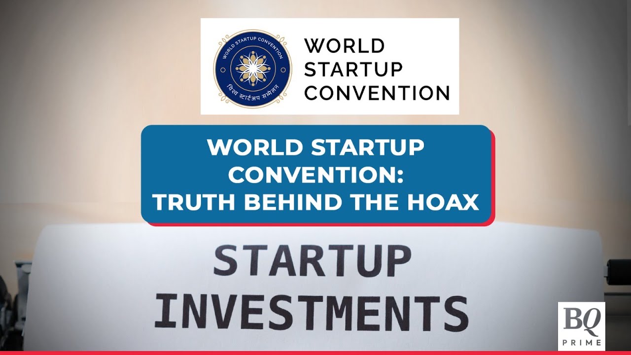 World Startup Convention: Here's What Went Down At The 'Scam' Event | BQ Prime