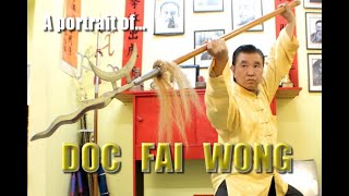 A portrait of....DOC FAI WONG by HONG YING SIFU  1,396 views 1 year ago 12 minutes, 4 seconds