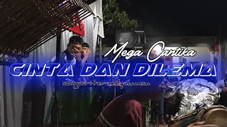 Cinta Dan Dilema Megga Cantika Cover Ampcrew