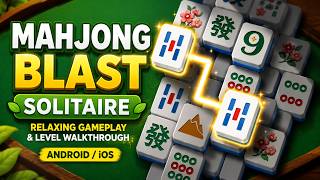 Mahjong Blast Solitaire - Relaxing Gameplay & Level Walkthrough (Android/iOS) screenshot 1